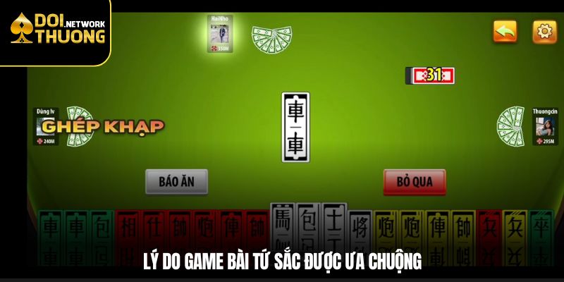 Lý do game bài tứ sắc được ưa chuộng